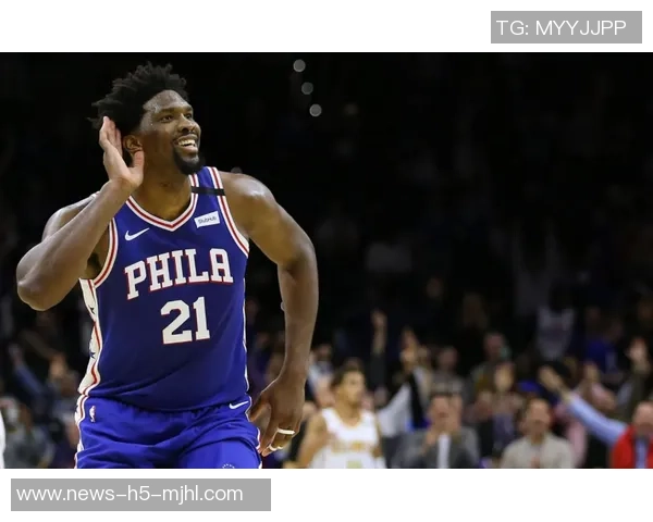 恩比德高效表现20分钟内斩获20分2板4助2断助力球队胜利 恩比德高效表现20分钟内斩获20分2板4助2断助力球队胜利